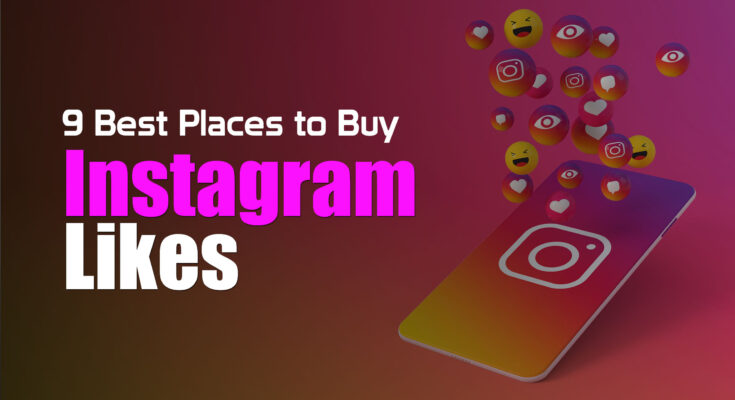 Best Places to Buy Instagram Likes
